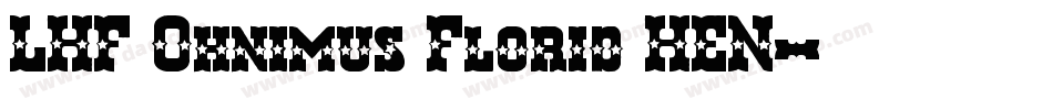 LHF Ohnimus Florid HEN字体转换
